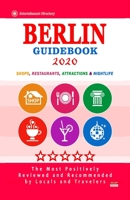 Berlin Guidebook 2020: Shops, Restaurants, Entertainment and Nightlife in Berlin, Germany B083XVDPD7 Book Cover