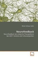 Neurofeedback : Neurofeedback als m?gliche Therapieform  bei ADS?  Vorteile und Schwierigkeiten 3639228669 Book Cover
