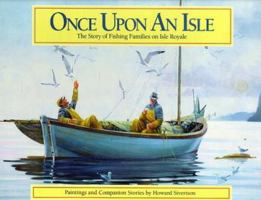 Once upon an Isle: The Story of Fishing Families on Isle Royale 0962436933 Book Cover