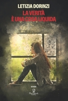 La verità è una cosa liquida B08XL7PSGS Book Cover