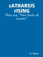 cATHARSIS rISING 0359424953 Book Cover