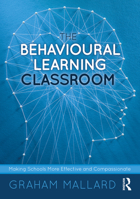 The Behavioural Learning Classroom 1032056398 Book Cover