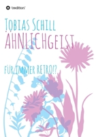 ÄHNLICHgeist: für immer RETRO!? (German Edition) 334705864X Book Cover