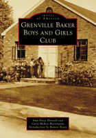 Grenville Baker Boys and Girls Club 1467162086 Book Cover