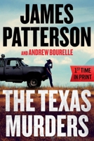 The Texas Murders: Everything Is Bigger in Texas--Especially the Murder Cases 1538711001 Book Cover