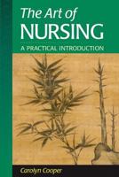 The Art of Nursing: A Practical Introduction 0721682162 Book Cover