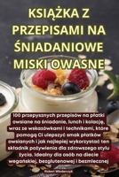 KsiĄŻka Z Przepisami Na Śniadaniowe Miski Owasne 1836233663 Book Cover