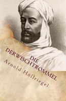 Die Derwischtrommel: Das Leben des erwarteten Mahdi 3958016723 Book Cover