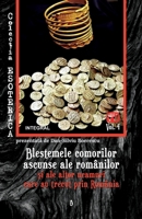 Blestemele comorilor ascunse ale românilor ?i ale altor neamuri care au trecut prin România (Esoterica) (Romansch Edition) 6069922638 Book Cover
