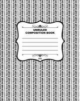 Unruled Composition Book 010: Fusello Notebooks - A Top Quality Brand 150845292X Book Cover