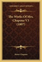 The Works Of Mrs. Chapone V3 1104410354 Book Cover