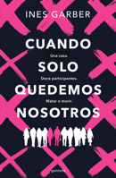 Cuando solo quedemos nosotros / When Only We Remain (Spanish Edition) 8419848441 Book Cover