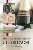 The Art and Business of Champagne 0786422254 Book Cover