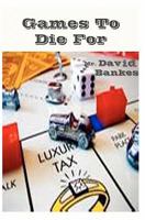 Games To Die For 1451549059 Book Cover