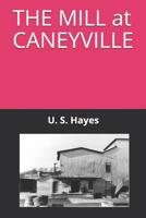 The Mill at Caneyville 1090315627 Book Cover