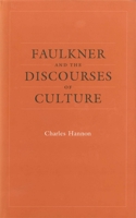 Faulkner And The Discourses Of Culture (Southern Literary Studies) 0807143685 Book Cover
