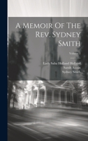 A Memoir Of The Rev. Sydney Smith; Volume 1 1020975903 Book Cover