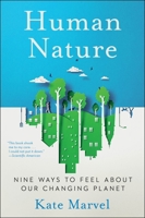 Human Nature: The Story of Climate Change in Nine Emotions 0063241536 Book Cover