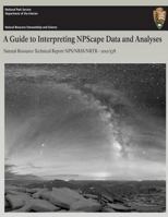 A Guide to Interpreting NPScape Data and Analyses 1492337579 Book Cover