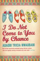 I Do Not Come to You by Chance 1401323111 Book Cover