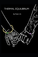 Thermal Equilibrium B0CFX6BMN6 Book Cover