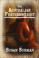 The Australian Featherweight 1424193214 Book Cover