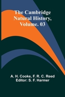 The Cambridge Natural History, Vol. 03 9364738063 Book Cover