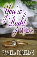 You're Right, My Love 1468091263 Book Cover