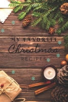 MY FAVORITE CHRISTMAS RECIPES, Christmas recipe book 120 pages, perfect for gift 1703424948 Book Cover