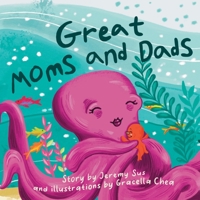 Great Moms and Dads B09JJ972W5 Book Cover