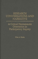 Research Conversations and Narrative: A Critical Hermeneutic Orientation in Participatory Inquiry 0275961052 Book Cover