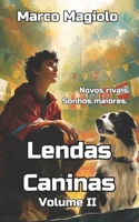 Lendas Caninas: Volume II B0B1JRHJXD Book Cover