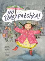 No Ungapatchka! 1771476850 Book Cover
