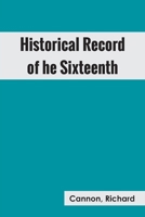 Historical Record of the Sixteenth, Or the Bedfordshire Regiment of Foot 1845748050 Book Cover