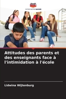 Attitudes des parents et des enseignants face à l'intimidation à l'école (French Edition) 6209550177 Book Cover