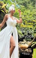 Fille des Yorubas (French Edition) B0CNJFW8FD Book Cover