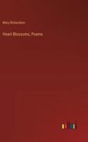 Heart Blossoms, Poems 3368830759 Book Cover