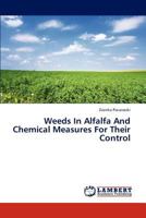 Weeds In Alfalfa And Chemical Measures For Their Control 365932163X Book Cover