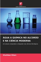 Água a Química No Alcorão E Na Ciência Moderna (Portuguese Edition) 6630084187 Book Cover