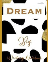 Dream Big Writing Notebook 1090107951 Book Cover