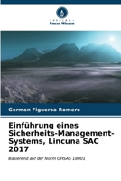 Einführung eines Sicherheits-Management-Systems, Lincuna SAC 2017 (German Edition) 6206642976 Book Cover