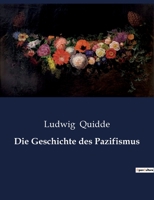 Die Geschichte des Pazifismus B0BZ3GMKVD Book Cover