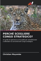 Perché Scegliere Congo Strategico? (Italian Edition) 6209893481 Book Cover