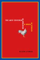 The Last Chicken in America: A Novel in Stories 0393333574 Book Cover