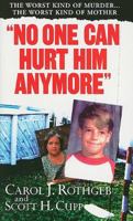 No One Can Hurt Him Anymore 0786016701 Book Cover