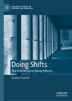 Doing Shifts: The Role of Correctional Officers 303144552X Book Cover