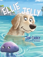 Ellie and the Jelly 1960146203 Book Cover