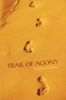 Trail of Agony 059552656X Book Cover