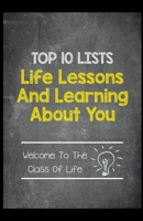 Top 10 Lists - Life Lessons and Learning About You B0C1M8C1Q4 Book Cover