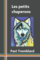 Les petits chaperons (French Edition) B0C9RYV9RG Book Cover